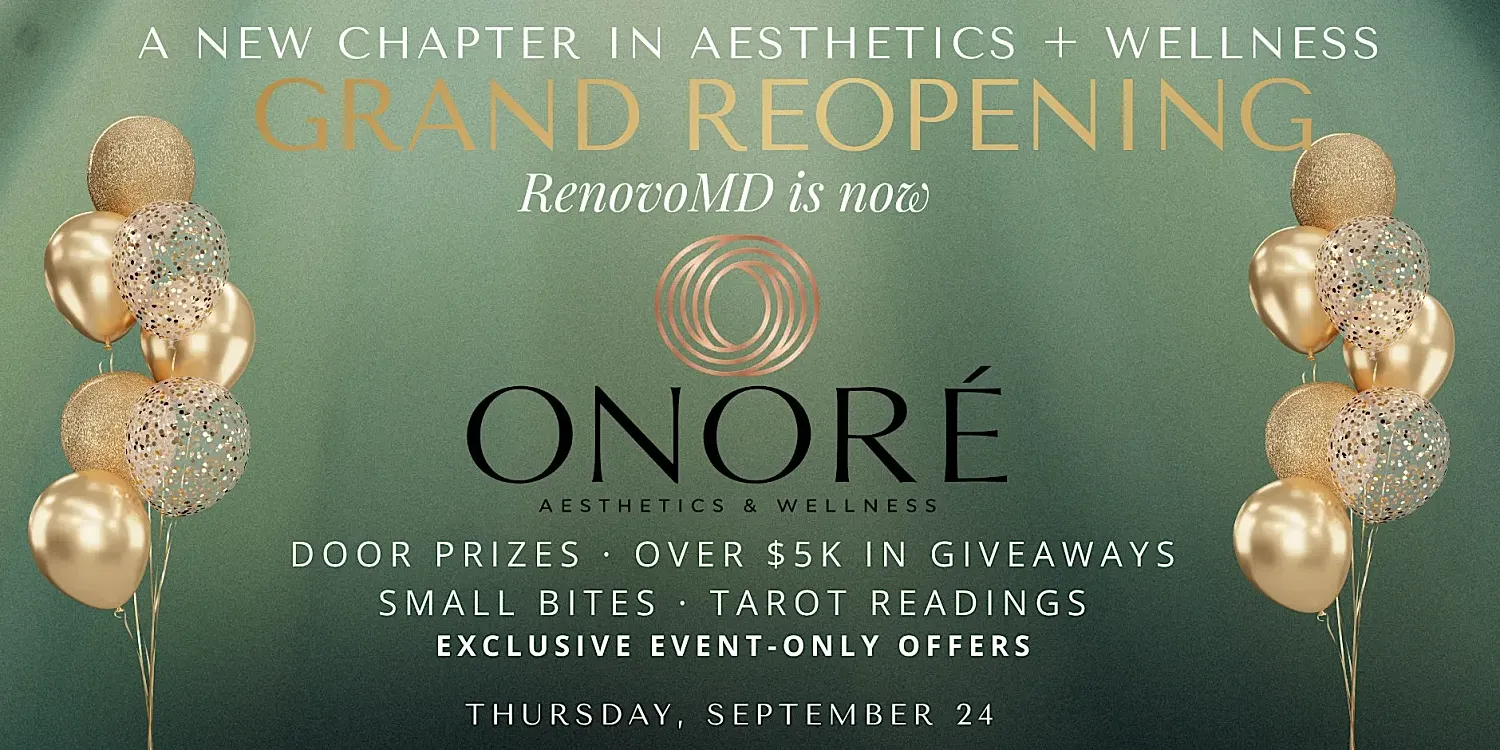 Grand reopening event for Onoré Aesthetics & Wellness.